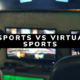 Esports and Virtual Sports How Are They Different